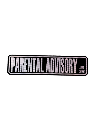 “PARENTAL ADVISORY” Street Sign